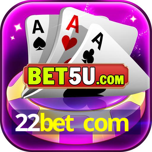 22bet com